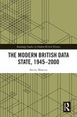 The Modern British Data State, 1945-2000 (eBook, ePUB) The Modern British Data State, 1945-2000 (eBook, ePUB)