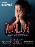 Spektrum Kompakt - Peinlich! (eBook, PDF)
