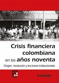 Crisis financiera colombiana en los años noventa (eBook, PDF)