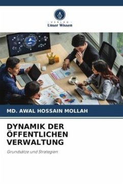 DYNAMIK DER ÖFFENTLICHEN VERWALTUNG - Mollah, Md. Awal Hossain