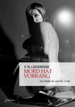 Cover MORD HAT VORRANG - EIN FALL FÜR MR. UND MRS. NORTH (eBook, ePUB)