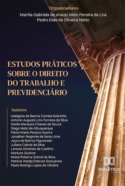 Estudos práticos sobre o Direito do Trabalho e Previdenciário (eBook, ePUB) Estudos práticos sobre o Direito do Trabalho e Previdenciário (eBook, ePUB)