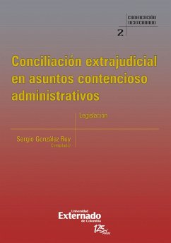 Cover Conciliación Extrajudicial en Asuntos Contencioso Administrativos (eBook, PDF)