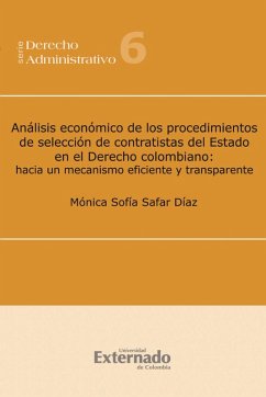 Cover Análisis económico de los procedimientos de selección de contratistas del Estado en el Derecho colombiano: hacia un mecanismo eficiente y transparente (eBook, PDF)
