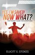 Yes, I'm Saved! Now What? (eBook, ePUB) - Bild 1