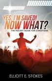 Yes, I'm Saved! Now What? (eBook, ePUB)