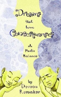Dreams That Have Consequences (eBook, ePUB) - Remaker, Deveon