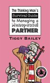 The Thinking Man's Survival Guide to Managing a Menopausal Partner (eBook, ePUB)