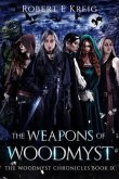 The Weapons of Woodmyst (eBook, ePUB) The Weapons of Woodmyst (eBook, ePUB)