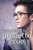 Progetto eroe (eBook, ePUB)