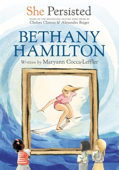 She Persisted: Bethany Hamilton (eBook, ePUB) - Cocca-Leffler, Maryann; Clinton, Chelsea