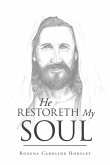 He Restoreth My Soul (eBook, ePUB)