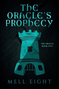 The Oracle's Prophecy (eBook, ePUB) - Eight, Mell
