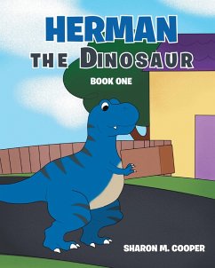 Herman the Dinosaur (eBook, ePUB) - Cooper, Sharon M.