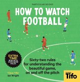 How To Watch Football (eBook, ePUB)