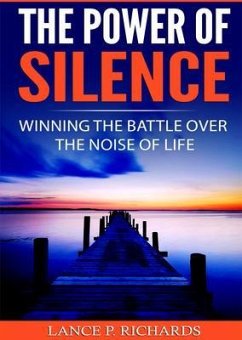 The Power of Silence (eBook, ePUB) - Richards, Lance