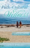 The Path to Cultural Wellness (eBook, ePUB)