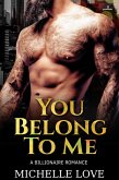 You Belong to Me: A Billionaire Romance (eBook, ePUB)