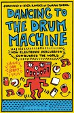 Dancing to the Drum Machine (eBook, PDF)