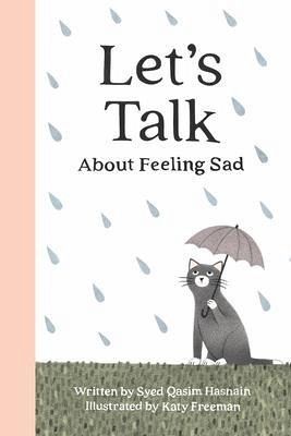 Let's talk about feeling Sad (eBook, ePUB) Let's talk about feeling Sad (eBook, ePUB)