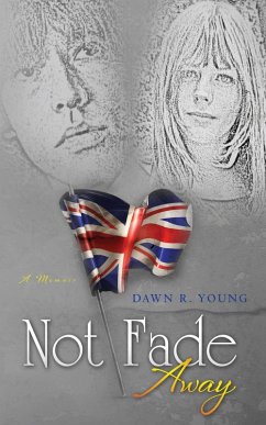 Not Fade Away (eBook, ePUB) - Young, Dawn