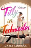 Tilly in Technicolor (eBook, ePUB)