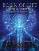 Book of Life 365 Day Devotional Self-Mastery Guide and Life Coaching Secrets to Ascension Practical Blueprint to Unlocking the Golden Light Ascension Codes (eBook, ePUB)