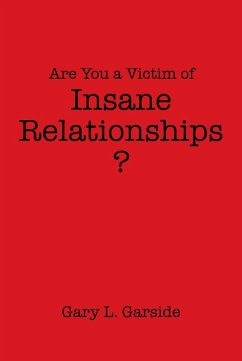 Are You a Victim of Insane Relationships? (eBook, ePUB)