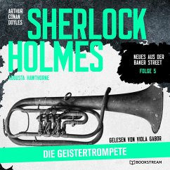 Sherlock Holmes: Die Geistertrompete (MP3-Download) - Doyle, Sir Arthur Conan; Hawthorne, Augusta