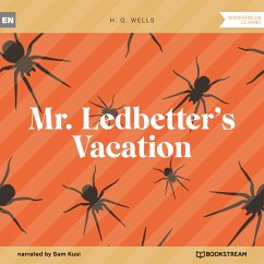Mr. Ledbetter's Vacation (MP3-Download) - Wells, H. G.
