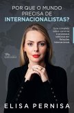 Por que o mundo precisa de internacionalistas? (eBook, ePUB)