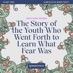 The Story of the Youth Who Went Forth to Learn What Fear Was (MP3-Download)