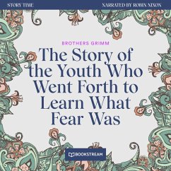 The Story of the Youth Who Went Forth to Learn What Fear Was (MP3-Download) - Grimm, Brothers