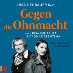 Gegen die Ohnmacht (MP3-Download) - Neubauer, Luisa; Reemtsma, Dagmar