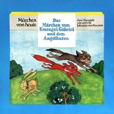 Das Märchen vom Erzengel Gabriel und dem Angsthasen (MP3-Download)