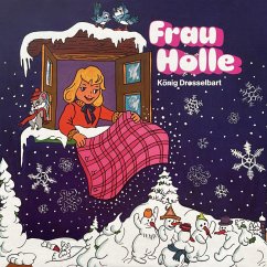 Gebrüder Grimm, Frau Holle / König Drosselbart (MP3-Download) - Grimm, Brüder; Oesterlin, Annelise