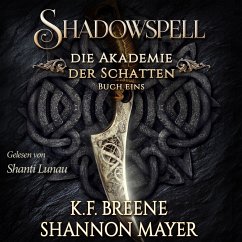 Shadowspell - Die Akademie der Schatten (MP3-Download) - Shannon Mayer; Breene, K.F.