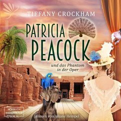 Patricia Peacock und das Phantom in der Oper (MP3-Download) - Crockham, Tiffany