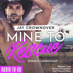 Mine to Rescue - Riskante Leidenschaft (MP3-Download) - Crownover, Jay