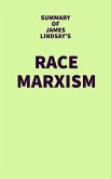Summary of James Lindsay's Race Marxism (eBook, ePUB) Summary of James Lindsay's Race Marxism (eBook, ePUB)