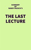 Summary of Randy Pausch's The Last Lecture (eBook, ePUB)
