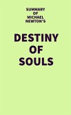 Summary of Michael Newton's Destiny of Souls (eBook, ePUB)
