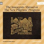 The Innocents Abroad or The New Pilgrims' Progress (MP3-Download)