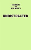 Summary of Bob Goff's Undistracted (eBook, ePUB)