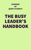 Summary of Quint Studer's The Busy Leader's Handbook (eBook, ePUB)