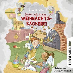 Dicke Luft in der Weihnachtsbäckerei (MP3-Download) - Scheller, Anne