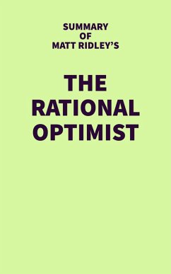 Summary of Matt Ridley's The Rational Optimist (eBook, ePUB) - IRB Media