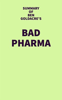 Summary of Ben Goldacre's Bad Pharma (eBook, ePUB) - IRB Media