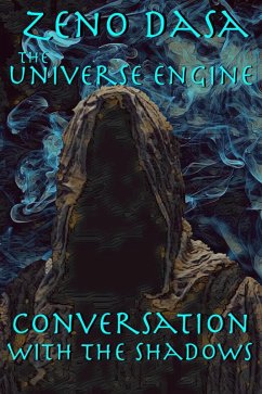 Conversation with the Shadows (The Universe Engine, #1) (eBook, ePUB) - Dasa, Zeno