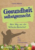 Gesundheit selbstgemacht (eBook, ePUB)